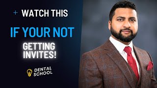 Watch this if Your not getting invites or acceptances from Dental Schools| Caapid