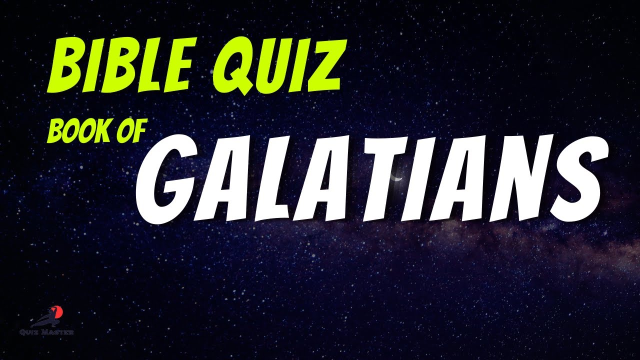 Book of GALATIANS Trivia Quiz 1 - YouTube