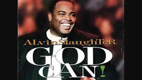 Alvin Slaughter - God Can.wmv