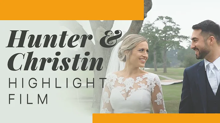 Hunter + Christin Highlight Film