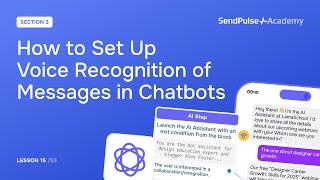 Lesson 15: How to Set Up Voice Recognition of Messages in Chatbots | Free Chatbot Course
