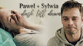 Sylwia &amp; Paweł | Dusk Till Dawn | O mnie się nie martw