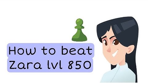 HOW TO BEAT ZARA LVL 850 | CHESS.COM