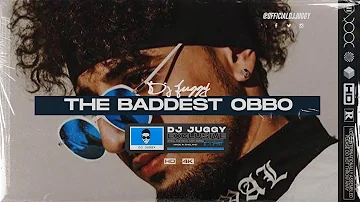 THE BADDEST OBBO | M24, Amar Sandhu & Ezu | Dj Juggy