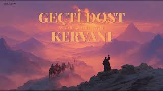 Geçti Dost Kervanı (Şu Karşı Yaylada) Psychedelic Anatolian Folk Cover