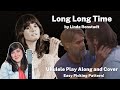 Long Long Time by Linda Ronstadt Ukulele Play Along and Cover