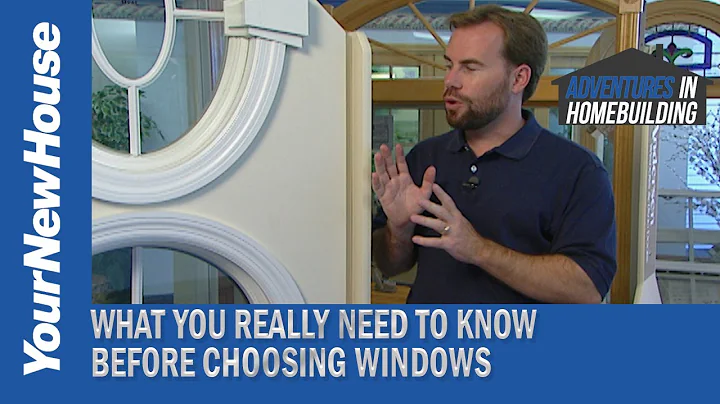 Info You Need: Choosing Windows - Adventures in Homebuilding - DayDayNews