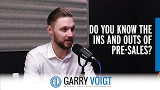Episode 6 - Tips for Purchasing a Pre Sale in Real Estate by Garry Voigt Real Estate 27 views 9 months ago 17 minutes
