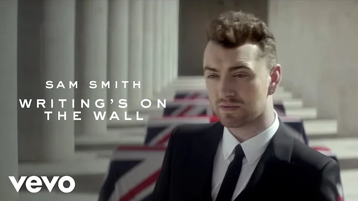 Sam Smith - Writing's On The Wall (from Spectre) (...