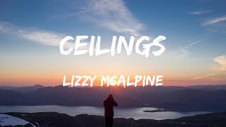 Lizzy Mcalpine - Ceilings (Lyrics) - Grupo Frontera, Rema & Selena Gomez, Lainey Wilson, Jordan Davi