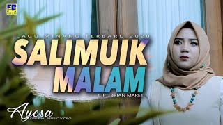 Ayesa - SALIMUIK MALAM [Official Music Video] Lagu Minang Terbaru 2020