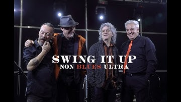 Non Blues Ultra "Swing It Up" | OFFICIAL VIDEO