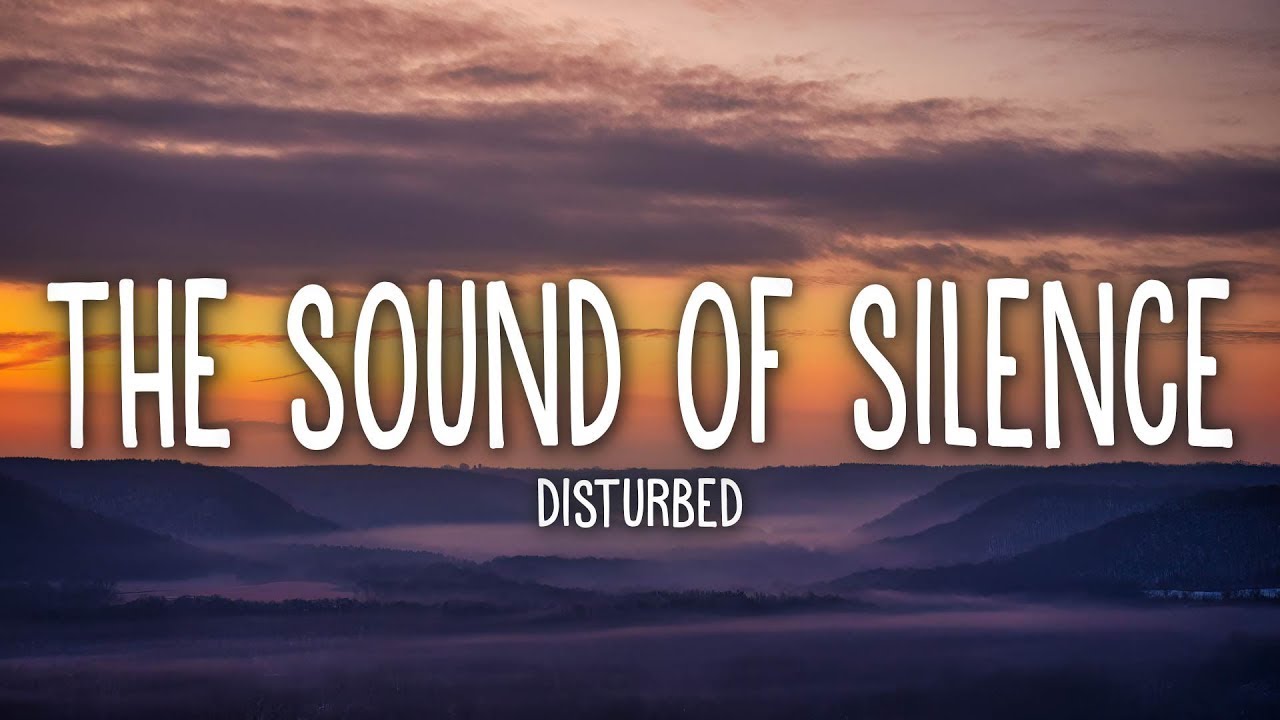 Disturbed the sound of silence текст