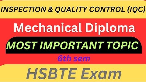 Inspection and quality control (IQC) important topic for HSBTE exam/IQC important topic #hsbte#exam