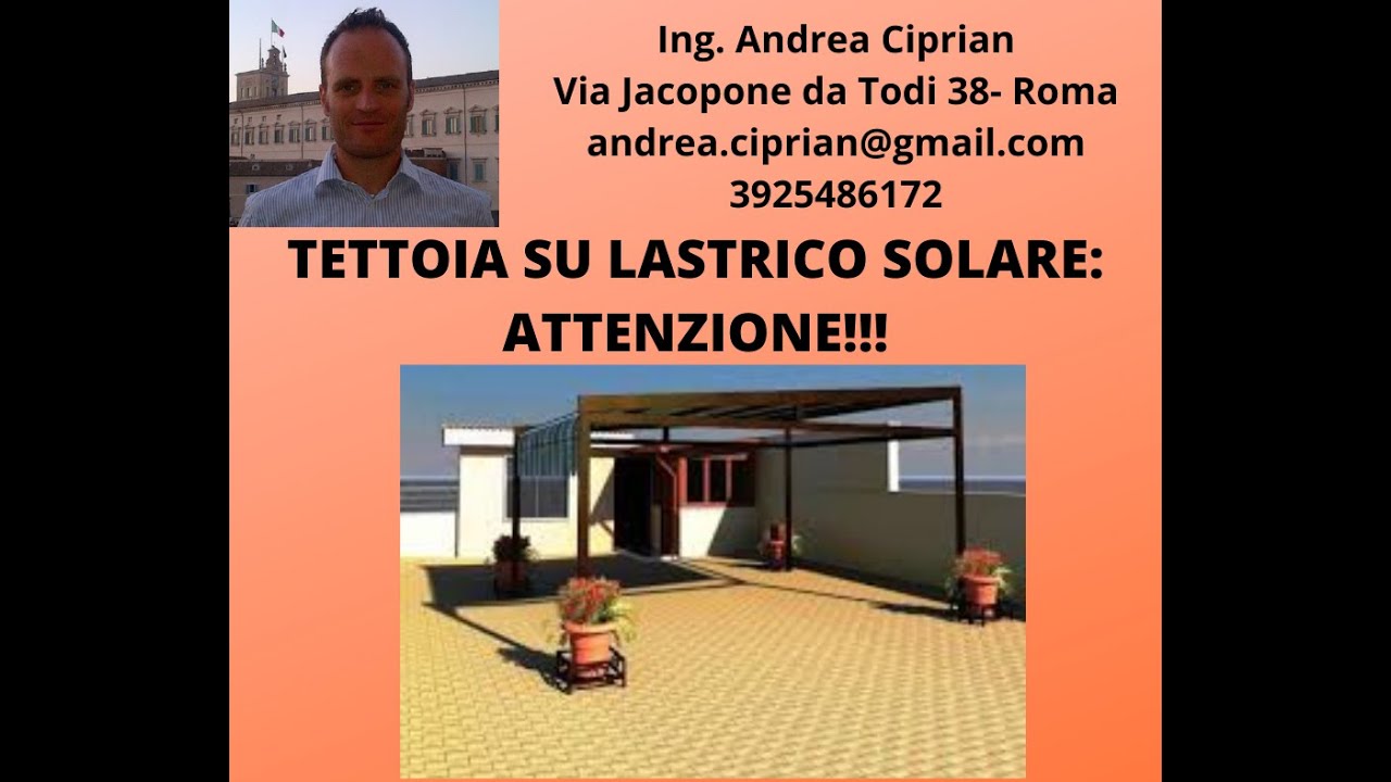 TETTOIA SU LASTRICO SOLARE: ATTENZIONE CHE DIVENTA SOPRAELEVAZIONE
