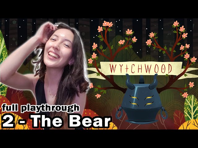 WYTCHWOOD Playthrough  Part 2: The Bear (Sleeping Maiden