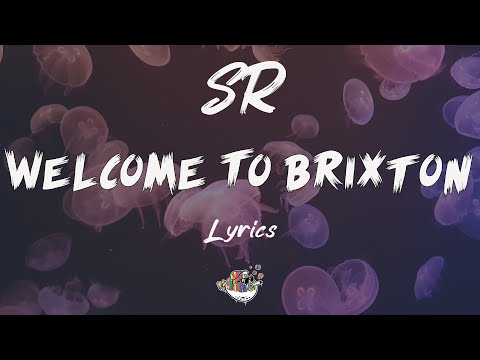 SR - Welcome To Brixton (Lyrics) | Wave Classic