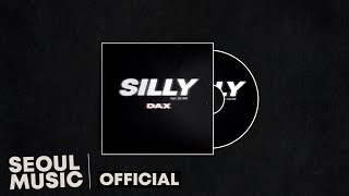 [Lyrics] DAX - SILLY (feat. VILLAIN) / Official Lyric Video