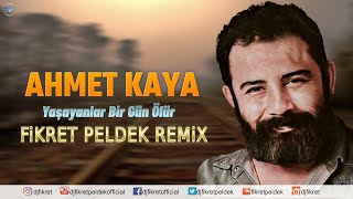 Ahmet Kaya - Yaşayanlar Bir Gün Ölür (Fikret Peldek Remix) 2024 Resimi