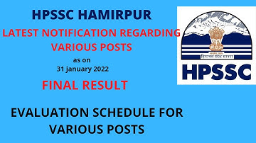 HPSSC HAMIRPUR || Notification Regarding various posts 2022 || Final result || Evaluation Schedule |