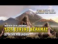 Seram tiga gunung keramat di tanah pasundan  tempatnya prabu siliwangi 