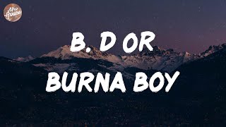 Burna Boy - B. D’OR (Lyrics)