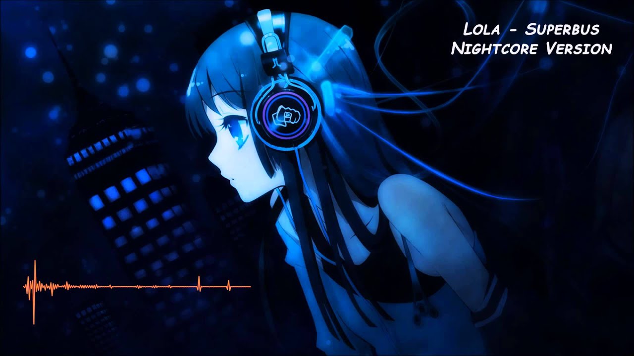 Nightcore - Lola [HQ]