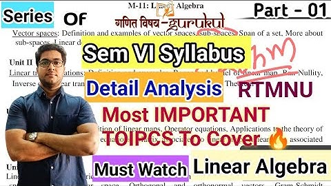 Detail Syllabus Analysis l IMP Topics l BSc Final Year 6th Semester l Linear Algebra l RTMNU