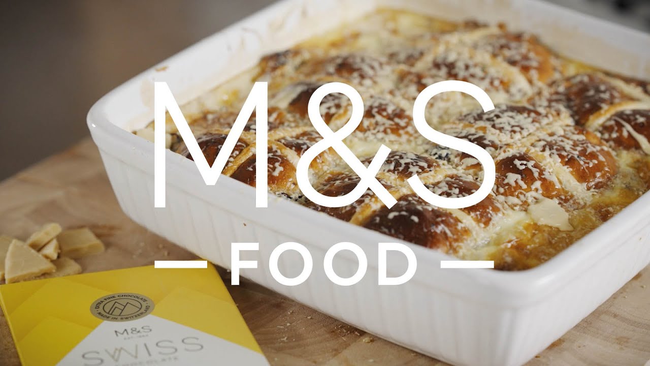 Chris' Hot Cross Bun Bread and Butter Pudding l M&S FOOD YouTube