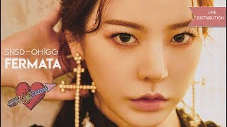 Girls' Generation-Oh!GG (소녀시대-Oh!GG) - Fermata | Line Distribution