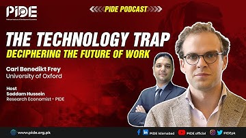 Technology Trap: Capital, Labor & Power in the Age of Automation I PIDE debate Carl Benedikt Frey