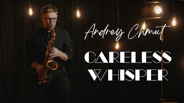 Careless Whisper | Saxophone Cover by Andrey Chmut | EP0