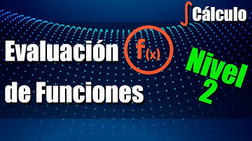 Evaluación de Funciones - Ejercicios Resueltos - Nivel 2