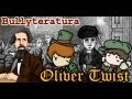 Oliver Twist - Bullyteratura - Historia Bully Magnets