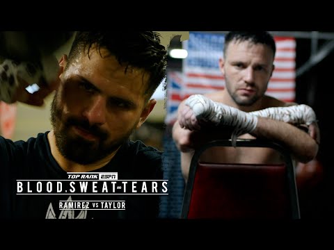 Blood, Sweat and Tears: Ramirez vs Taylor Part 2 | FULL EPISODE