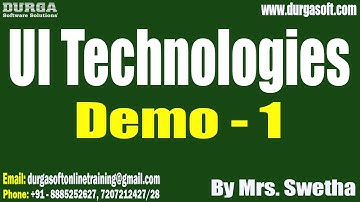 UI Technologies tutorials || Demo - 1 || by Mrs. Swetha On 11-06-2024 @6:30AM IST