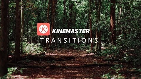 6 POPULAR TRANSITIONS IN KINEMASTER | RP |