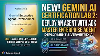 Gemini Enterprise Agent Development Certification | Lab 2: Deploy an Agent with ADK