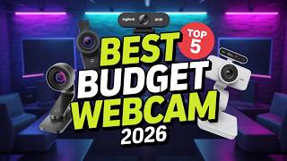Top 5 Best Budget Webcam for Streaming 2026