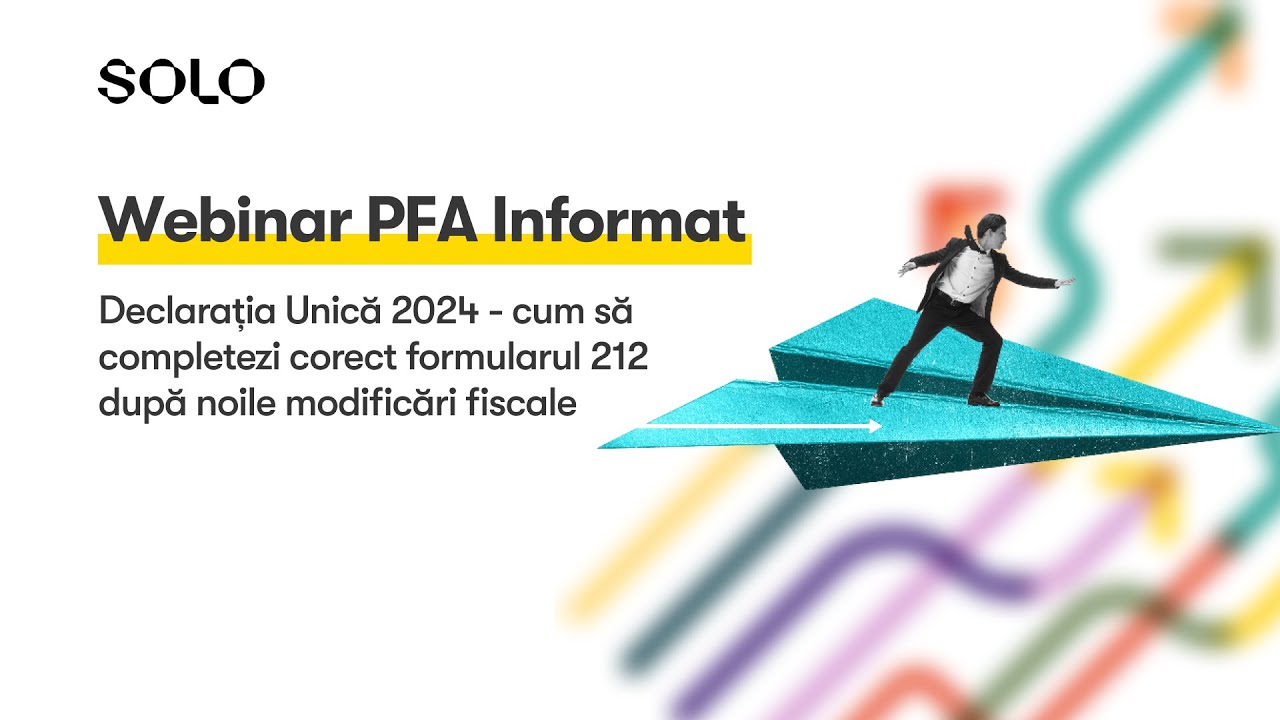 Declarația unică 2024 - Modificările fiscale, cazuri practice, Q&A