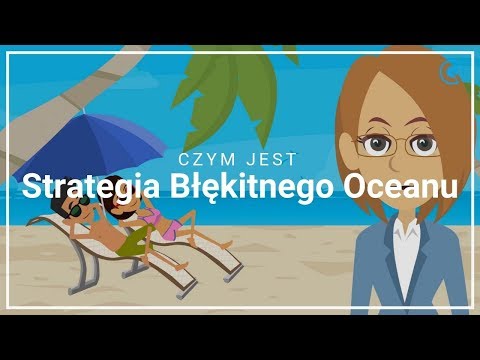 Czym jest Strategia Błękitnego Oceanu i jak z niej skorzystać? 🤔🌊