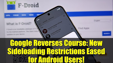 Google Reverses Course: New Sideloading Restrictions Eased for Android Users!