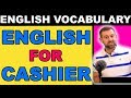 ENGLISH For CASHIERS