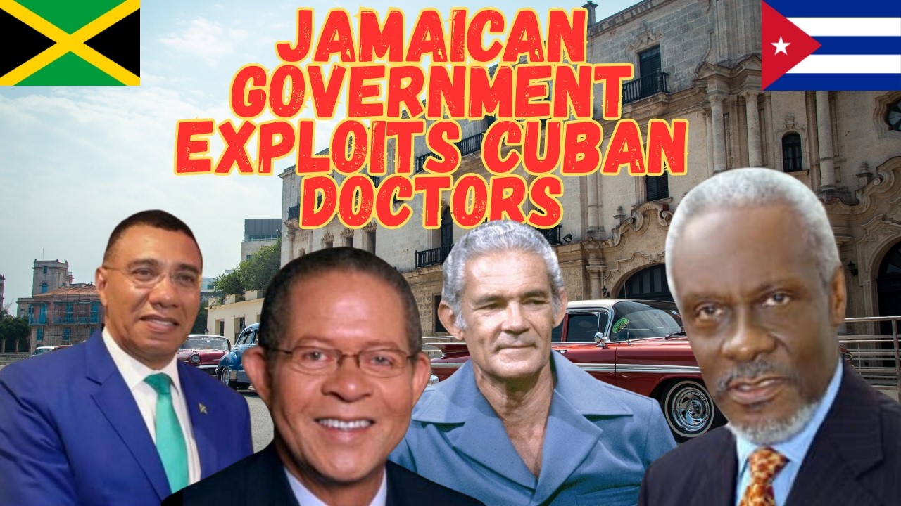 Jamaican Government Release New Shocking Information About Cuban Medical Program