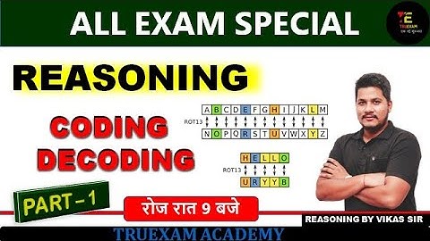 REASONING EXAM SPECIAL 01 CODING DECODING  REASONING BY VIKAS SIR TRUEXAM