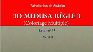 SUDOKU 3D Medusa Règle 3 - Tuto 37 : Théorie et pratique à l&#39;aide d&#39;exemples.