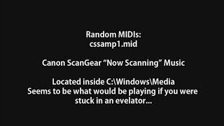 Random MIDIs: cssamp1.mid - Canon ScanGear "Now scanning" music