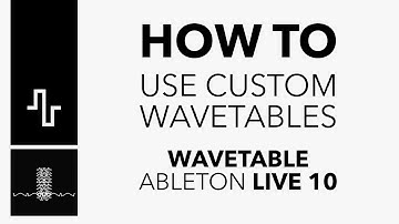 How to use custom wavetables in the Ableton Wavetable Synth Device Pt. 1