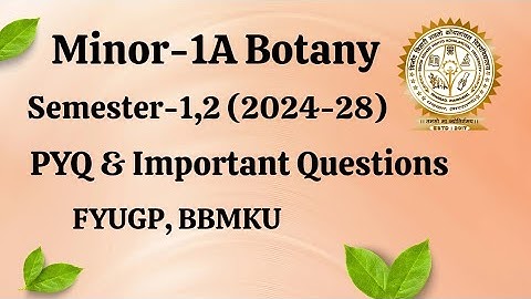 BBMKU || MN-1A Botany PYQ & Syllabus Sem-1,2 (2024-28) #minor_botany_bbmku