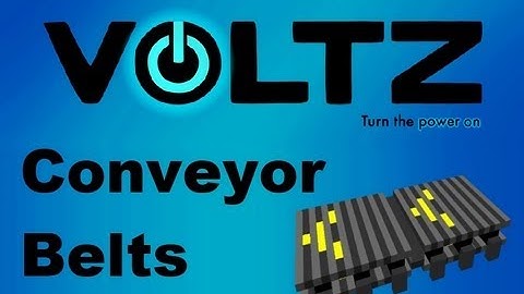 Voltz Pack: [Tutorial] Conveyor Belts